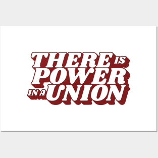 There is a Power in a Union Posters and Art